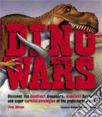 Dino Wars libro in lingua di Johnson Jinny, Benton Michael