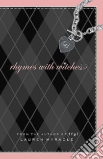 Rhymes With Witches libro in lingua di Myracle Lauren