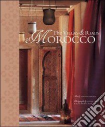 The Villas & Riads Of Morocco libro in lingua di Verner Corinne, Treal Cecile, Ruiz Jean-Michel