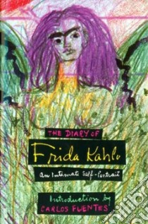 The Diary of Frida Kahlo libro in lingua di Kahlo Frida, Fuentes Carlos (INT), Lowe Sarah M. (CON)