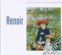 Renoir libro in lingua di Druick Douglas W., Renoir Auguste, Art Institute of Chicago (COR)