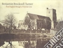 Benjamin Brecknell Turner libro in lingua di Barnes Martin, Daniel Malcolm R. (INT)
