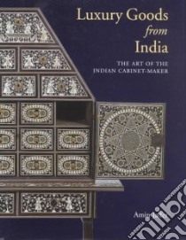 Luxury Goods from India libro in lingua di Jaffer Amin