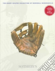 Barry Halper Collection of Baseball Memorabilia libro in lingua di Golenbock Peter (EDT), Berra Yogi (EDT), Williams Ted (EDT)