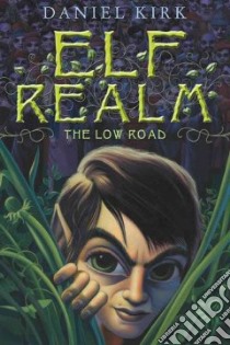 The Low Road libro in lingua di Kirk Daniel