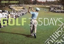 Golf 365 Days libro in lingua di Sidorsky Robert