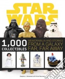 Star Wars 1000 Collectibles libro in lingua di Sansweet Stephen J., Neumann Anne