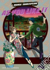 Manga Shakespeare: As You Like It libro in lingua di Appignanesi Richard (ADP), Kutsuwada Chie (ILT)