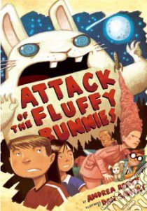 Attack of the Fluffy Bunnies libro in lingua di Beaty Andrea, Santat Dan (ILT)