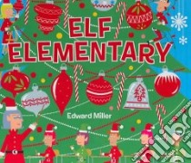 Elf Elementary libro in lingua di Miller Edward