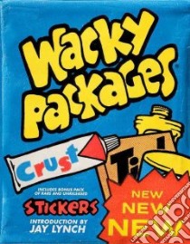 Wacky Packages libro in lingua di Topps Company Inc. (COR), Lynch Jay (INT), Gutierrez Sofia (EDT)