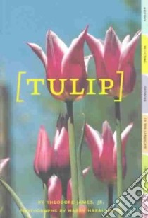 Tulip libro in lingua di James Theodore, Haralambou Harry (PHT)