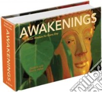 Awakenings libro in lingua di Follmi Danielle, Föllmi Olivier, Chin Nan Huai (FRW)