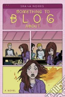 Something To Blog About libro in lingua di Norris Shana