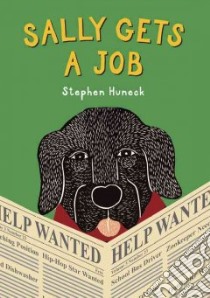 Sally Gets a Job libro in lingua di Huneck Stephen