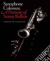 Saxophone Colossus libro in lingua di Blumenthal Bob, Abbott John (PHT)