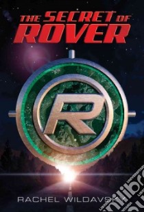 The Secret of Rover libro in lingua di Wildavsky Rachel