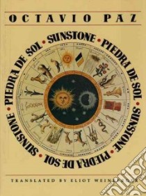 Sunstone/Piedra De Sol libro in lingua di Paz Octavio, Weinberger Eliot (TRN)