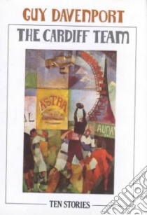 The Cardiff Team libro in lingua di Davenport Guy