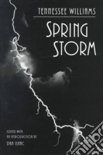 Spring Storm libro in lingua di Williams Tennessee, Isaac Dan (EDT)