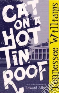 Cat On A Hot Tin Roof libro in lingua di Williams Tennessee, Albee Edward (INT)