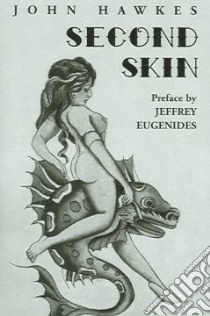 Second Skin libro in lingua di Hawkes John