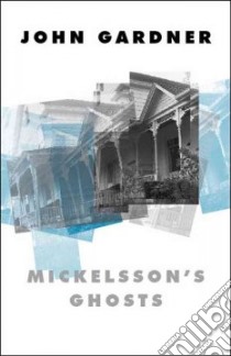 Mickelsson's Ghosts libro in lingua di Gardner John, Gardner Joel (PHT)