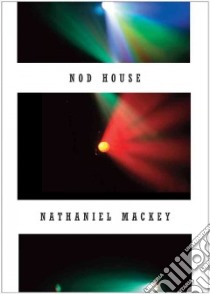Nod House libro in lingua di MacKey Nathaniel