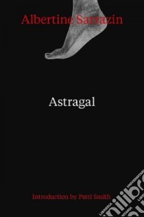 Astragal libro in lingua di Sarrazin Albertine, Southgate Patsy (TRN), Smith Patti (INT)