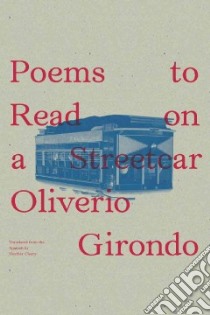 Poems to Read on a Streetcar libro in lingua di Girondo Oliverio, Cleary Heather (TRN)