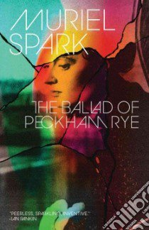 The Ballad of Peckham Rye libro in lingua di Spark Muriel