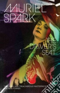 The Driver's Seat libro in lingua di Spark Muriel