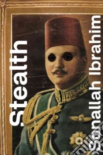 Stealth libro in lingua di Ibrahim Sonallah, Aboul-Ela Hosam (TRN)