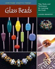 Glass Beads libro in lingua di Mehaffey Louise, Brett Kevin (PHT)