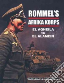 Rommel's Afrika Korps libro in lingua di Bradford George R.