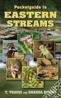 Pocket Guide to Eastern Streams libro in lingua di Brown T. Travis, Brown Shanda