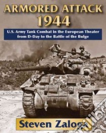 Armored Attack 1944 libro in lingua di Zaloga Steven