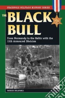 The Black Bull libro in lingua di Delaforce Patrick