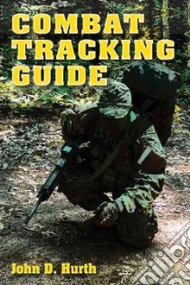 Combat Tracking Guide libro in lingua di Hurth John