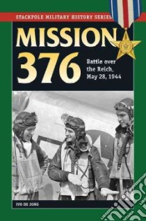 Mission 376 libro in lingua di De Jong Ivo