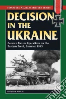 Decision in the Ukraine libro in lingua di Nipe George M. Jr.