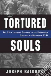 Our Tortured Souls libro in lingua di Balkoski Joseph