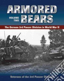 Armored Bears libro in lingua di Veterans of the 3rd Panzer Division