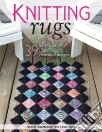 Knitting Rugs libro in lingua di Heidbreder Nola, Pietz Linda