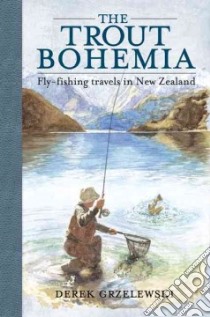 The Trout Bohemia libro in lingua di Grzelewski Derek