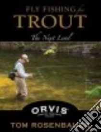 Fly Fishing for Trout libro in lingua di Rosenbauer Tom