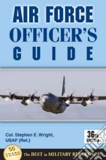 Air Force Officer's Guide libro in lingua di Wright Stephen E.