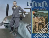 Luftwaffe War Diary libro in lingua di Feist Uwe, McGuirl Thomas