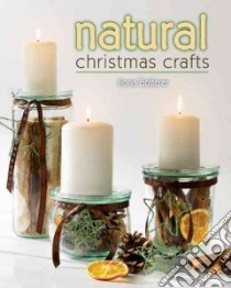 Natural Christmas Crafts libro in lingua di Butterer Ilona