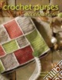 Crochet Purses & Accessories libro in lingua di Rouzier Anne, Uckardes Vidlan